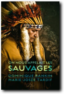 On nous appelait les sauvages